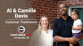 Crawl Space Ninja of Knoxville  Al amp Camille Davis Testimonial [upl. by Buckden]