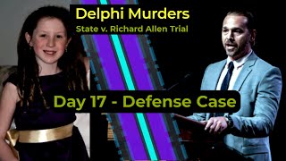 Delphi Murders  State v Richard Allen trial  DAY 17  Defense Case [upl. by Ware]