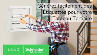 Générez facilement des étiquettes pour votre tableau Tertiaire  Schneider Electric [upl. by Gwenora]