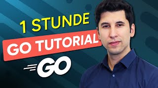 Go Tutorial für Anfänger Lerne Go in 60 Minuten Deutsch [upl. by Thalia]