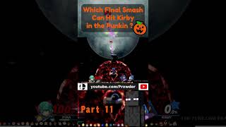 Who Can Hit Kirby In The Pumpkin With A Final Smash  Part 11 [upl. by Roach]