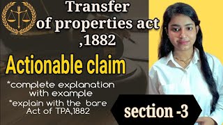 Actionable claim ll Transfer of property Act 1882ll actionable claim complete explan with bare act [upl. by Aniuqal]