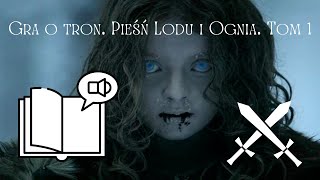 Audiobook Gra o tron Pieśń Lodu i Ognia Tom 1 [upl. by Oetam348]