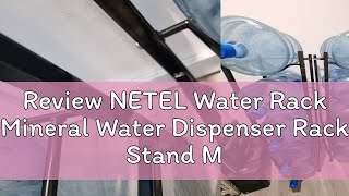 Review NETEL Water Rack Mineral Water Dispenser Rack Stand Multilayer Water Container Gallon Jug O [upl. by Brittan]