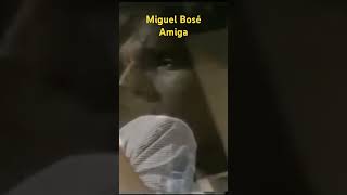 Miguel Bosé Amiga [upl. by Giacobo]