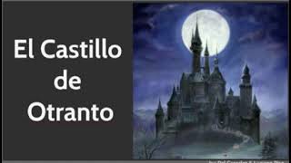 El castillo de Otranto Horace Walpole Audiolibro [upl. by Cutlerr471]