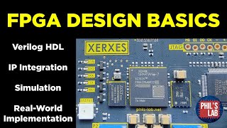 FPGA Design Tutorial Verilog Simulation Implementation  Phils Lab 109 [upl. by Hasina]