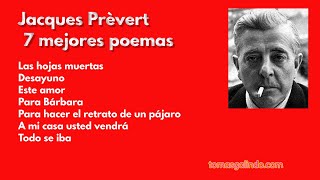 Jacques Prévert 7 mejores poemas [upl. by Octavius419]