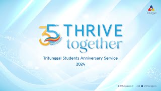 Tritunggal 35th Anniversary Services  quotThrive Togetherquot [upl. by Pippa]