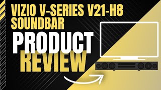 VIZIO VSeries V21H8 Soundbar Product Review  5 Reasons to Get It [upl. by Aryk729]