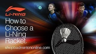 LiNing®  How to Choose a Badminton Racket [upl. by Pappas]