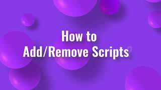 How to add amp remove Scripts [upl. by Zacek]