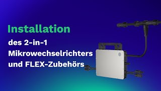 2in1 einphasig mikroWechselrichter  HMS60070080090010002T amp FLEXZubehörs Installation [upl. by Bruning555]