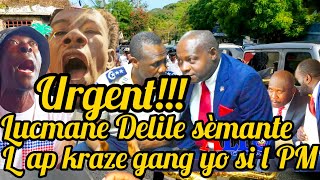 Urgent😱🆘Ansyen Minis Jistis Lucmane Delile sèmante l ap krazs gang yo si l PM MetropoleTele52 [upl. by Elita538]