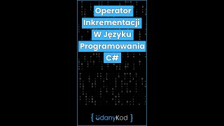 Operator Inkrementacji W Języku Programowania C 21 shorts [upl. by Ytissac]