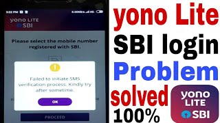 failed to initiate sms verification process kindly try after some time yono lite sbi login problem [upl. by Akimrehs]