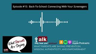 TTHY PODCAST Episode 15 BacktoSchool Connecting with Your quotScreenagersquot [upl. by Redmer]