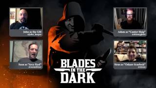 Blades in the Dark Episode Four Part 2 [upl. by Donnenfeld]