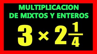 ✅👉 Multiplicacion de Enteros con Fracciones Mixtas [upl. by Ivor]