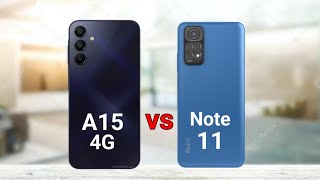 Samsung A15 4G vs Redmi Note 11 [upl. by Tamarra227]