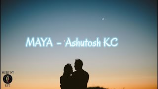 Maya Eklai basera muskuraunu ho maya  Ashutosh KC lyrics [upl. by Reyotal]