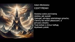 Adam Mickiewicz  CZATYRDAH [upl. by Ajnek]