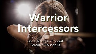 Warrior Intercessors Season 6 Episode 13 [upl. by Kwarteng]