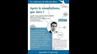 Conférence de Stanislas Berton  Après le Mondialisme Que faire [upl. by Fredkin]