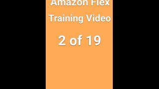 Amazon Flex Training Videos  Ready to Deliver Today  Training Video 2 of 19 [upl. by Helprin]