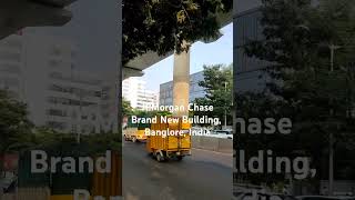 JPMorgan Chase Brand New Building in Banglore charteredaccountant jpmorgan investmentbanking [upl. by Dlarrej61]