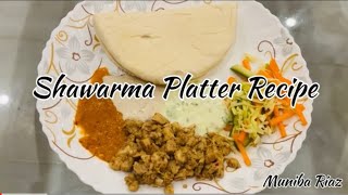 Shawarma Platter Recipe  Tasty Shawarma Platter Recipe by Muniba Riaz [upl. by Yorgen]