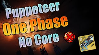 Corrupted Puppeteer One Phase with No Core [upl. by Pryor]