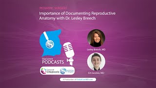 GYN 1 Importance of Documenting Reproductive Anatomy with Dr Lesley Breech [upl. by Kettie]