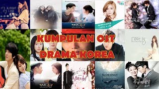 Kompilasi Ost Drama Korea Terbaik [upl. by Shirberg]