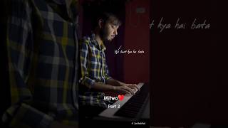 Mitwa KANK  Piano Cover  Sarthak Paul  ShankarEhsaanLoy Shafqat Amanat AliSRK [upl. by Aligna]