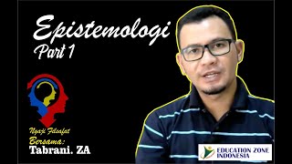 Epistemologi Filsafat Ilmu Pengetahuan Part 1 [upl. by Harriot210]