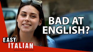 Can Italians Speak English  Easy Italian 122 [upl. by Deenya478]