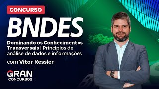 Concurso BNDES  Princípios de análise de dados e informações Com Vitor Kessler [upl. by Viquelia]