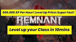 How to Level Up Your Prism FAST  Remnant 2 UPDATE 11524 [upl. by Maddis]