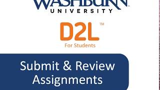 Desire2Learn for Students Submit amp Review Assignments v2 [upl. by Leunammi94]