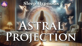 Astral Projection From A Lucid Dream With Divine Guidance amp Protection 417 Hz Binaural Beats [upl. by Eachelle]