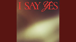 I Say Yes Live [upl. by Oek]