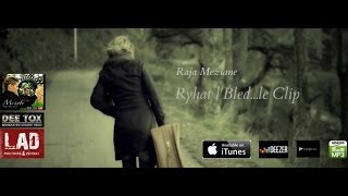 Raja Meziane  Ryhat lBled official Music Video [upl. by Cheffetz]