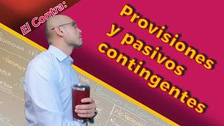 Provisiones y pasivos contingentes [upl. by Rozek]