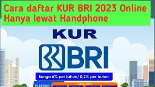 Cara daftar KUR BRI 2023 Via Online hanya lewat Handphone [upl. by Bopp749]