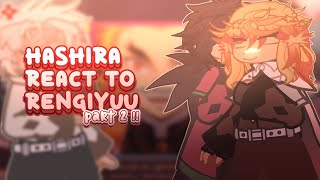 🌙  PART 2 Hashira React To Rengiyuu  2x SPEED  Gacha Life 2  Kny  Demon Slayer  ⛅️ [upl. by Farika]