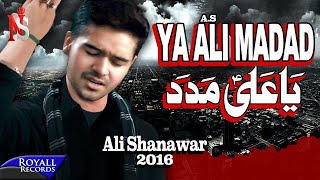 Ali Shanawar  Ya Ali Madad  2016 [upl. by Lednew]