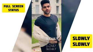 Slowly Slowly Guru Randhawa ftpitbull Full Screen WhatsApp Status [upl. by Sevy]