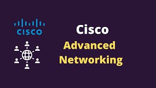 Cisco advanced networking [upl. by Chadburn174]