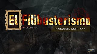 EL FILIBUSTERISMO Kabanata 2630 [upl. by Mohandis]